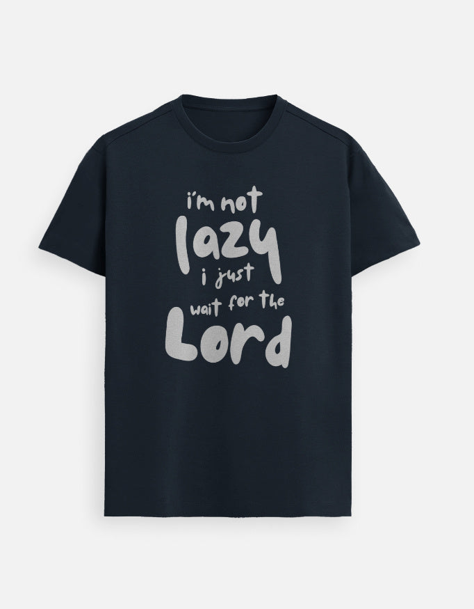 “I’m Not Lazy I Just Wait For The LORD Unisex FeatherLite T-Shirt in Navy Blue – 160 GSM Supima Cotton, soft, breathable Christian tee for men and women, made & packed in India by StyleYourFaith.”